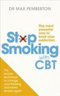 Cover: 9780091955120 | Stop Smoking with CBT | The most powerful way to beat your addiction