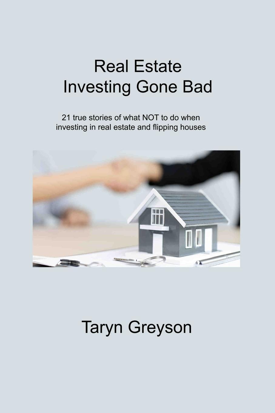 Cover: 9781806310715 | Real Estate Investing Gone Bad | Taryn Greyson | Taschenbuch | 2023