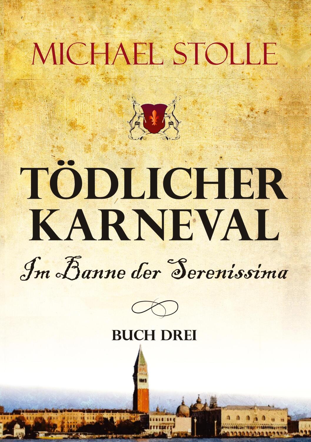 Cover: 9783347413603 | Tödlicher Karneval ¿ Im Banne der Serenissima | Historischer Roman