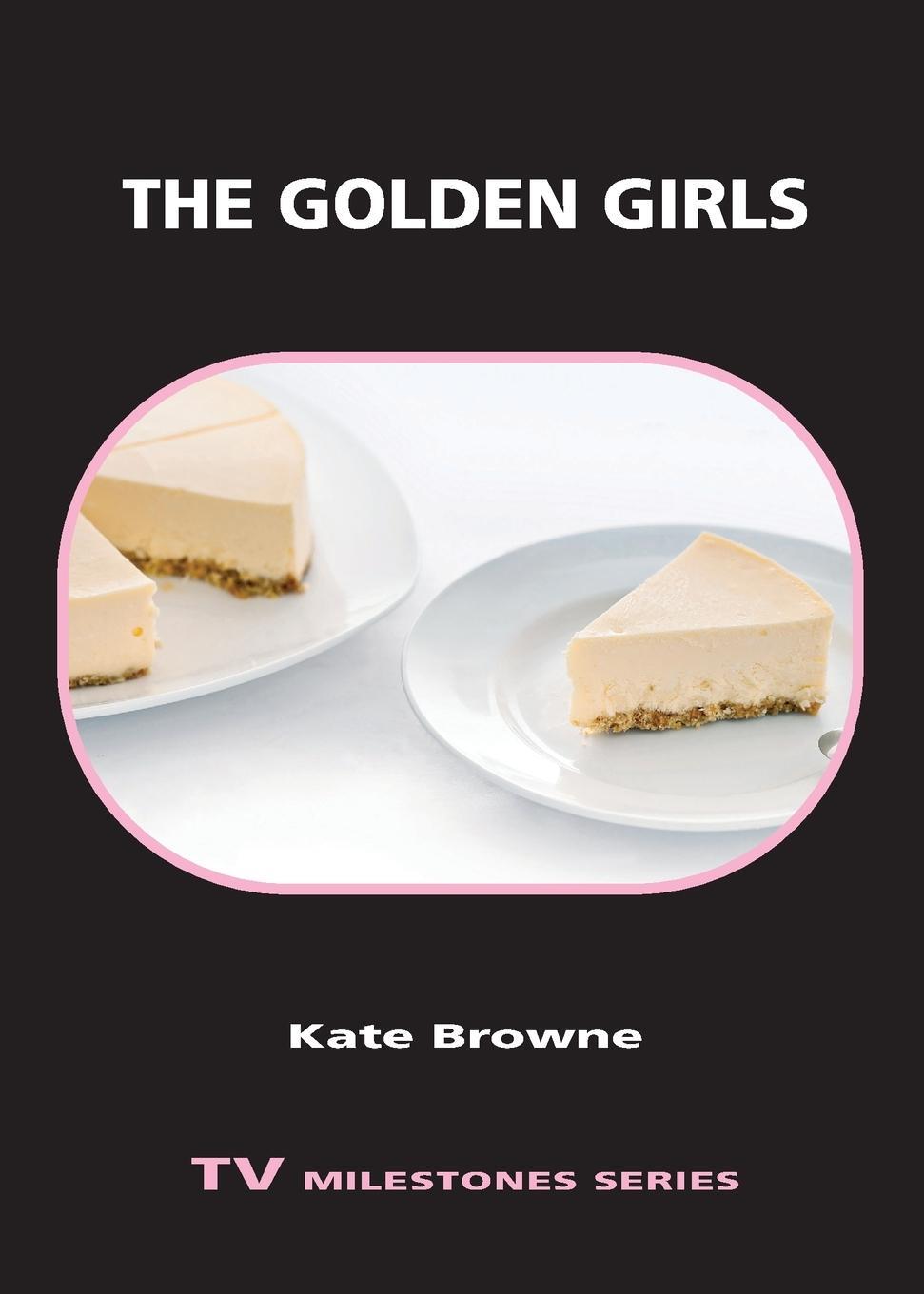 Cover: 9780814345641 | The Golden Girls | Kate Browne | Taschenbuch | Paperback | Englisch