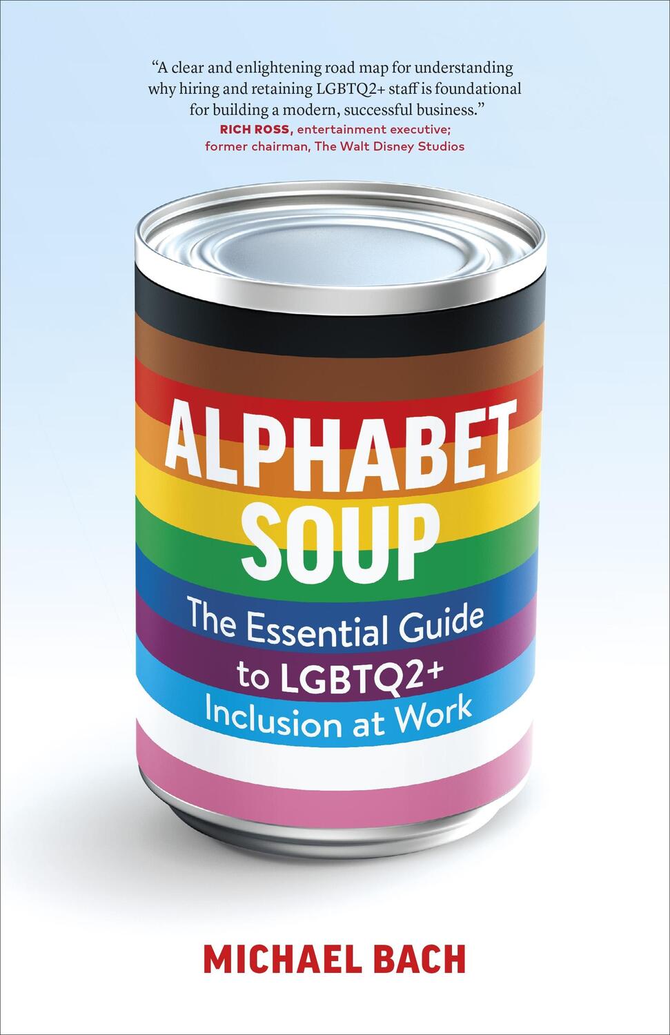 Cover: 9781774580851 | Alphabet Soup | The Essential Guide to LGBTQ2+ Inclusion at Work