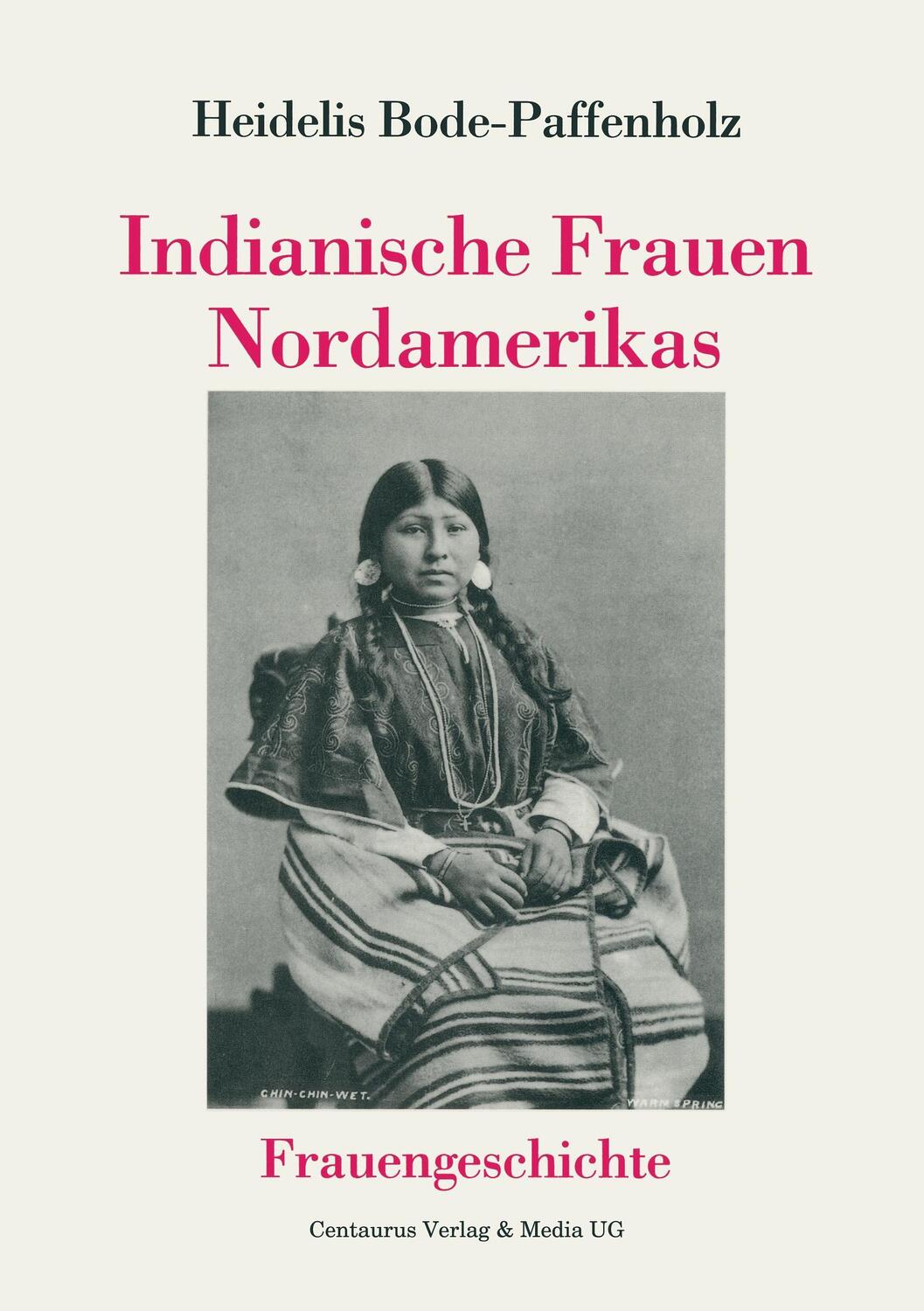 Cover: 9783825500382 | Indianische Frauen Nordamerikas | Heidelis Bode-Paffenholz | Buch