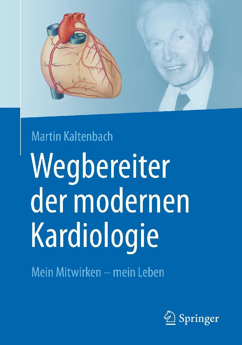 Cover: 9783662641262 | Wegbereiter der modernen Kardiologie | Mein Mitwirken - mein Leben