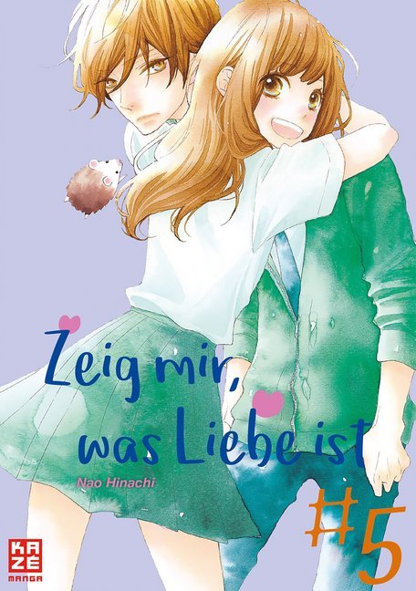 Cover: 9782889219872 | Zeig mir, was Liebe ist. Bd.5 | Nao Hinachi | Taschenbuch | 192 S.