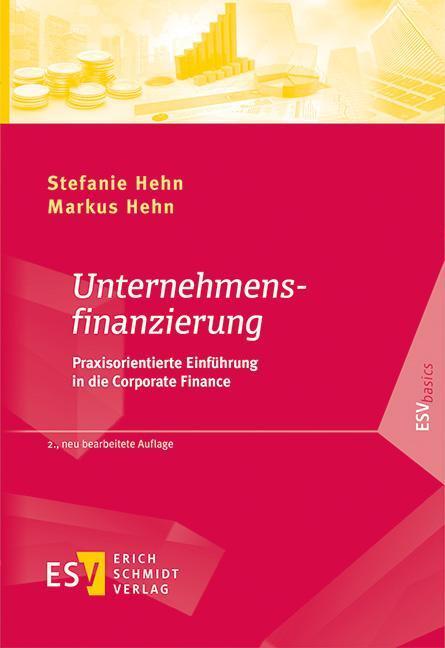 Cover: 9783503236817 | Unternehmensfinanzierung | Stefanie Hehn (u. a.) | Taschenbuch | XIII