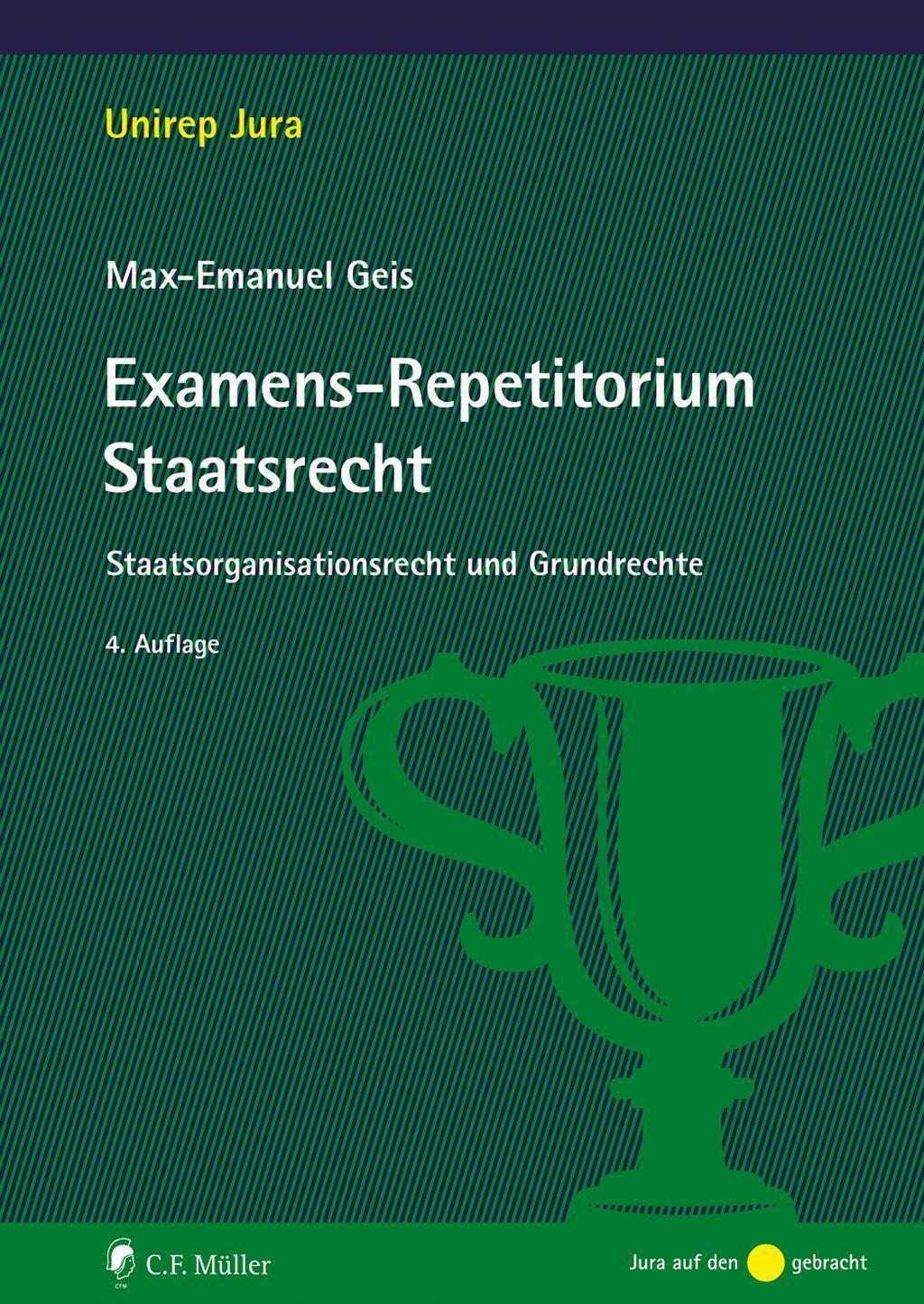 Cover: 9783811459458 | Examens-Repetitorium Staatsrecht | Max-Emanuel Geis | Taschenbuch