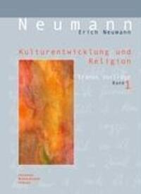 Cover: 9783937845081 | Kulturentwicklung und Religion | Eranos-Aufsätze Band I | Neumann