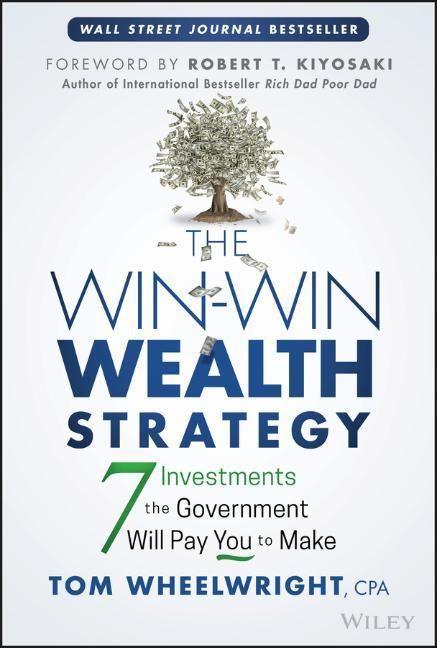 Cover: 9781119911548 | The Win-Win Wealth Strategy | Tom Wheelwright | Buch | 256 S. | 2022