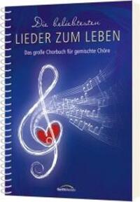 Cover: 9783896154323 | Die beliebtesten "Lieder zum Leben" (Chorpartitur) | Taschenbuch