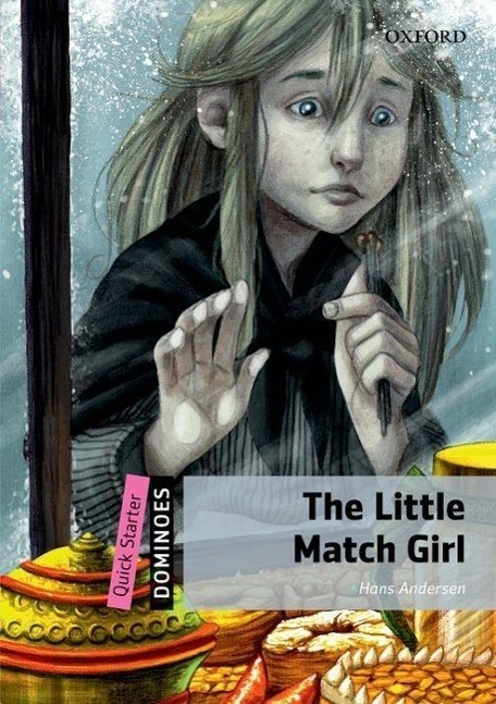 Cover: 9780194249409 | Dominoes: Quick Starter: The Little Match Girl | Hans Anderson | 2012