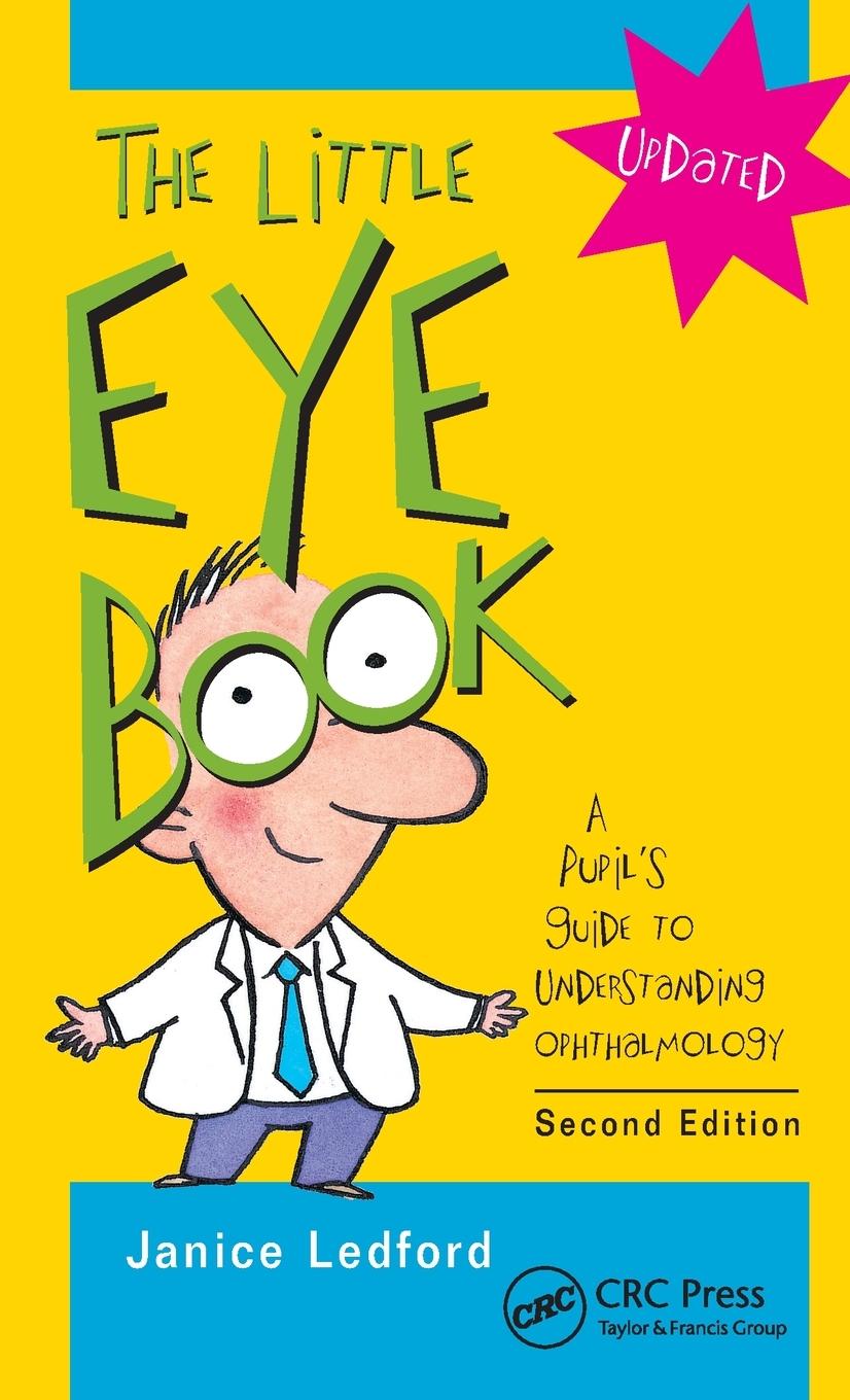 Cover: 9781556428845 | The Little Eye Book | A Pupil's Guide to Understanding Ophthalmology