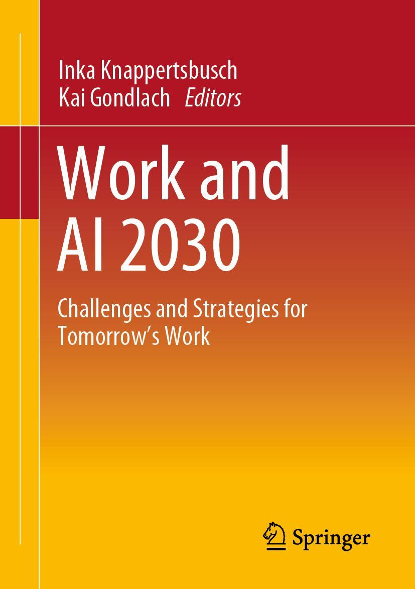 Cover: 9783658402310 | Work and AI 2030 | Challenges and Strategies for Tomorrow's Work | xv