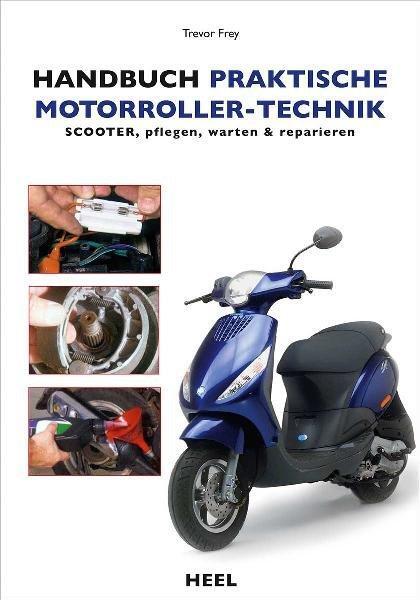 Cover: 9783868526127 | Handbuch praktische Motorroller-Technik | Trevor Frey | Taschenbuch