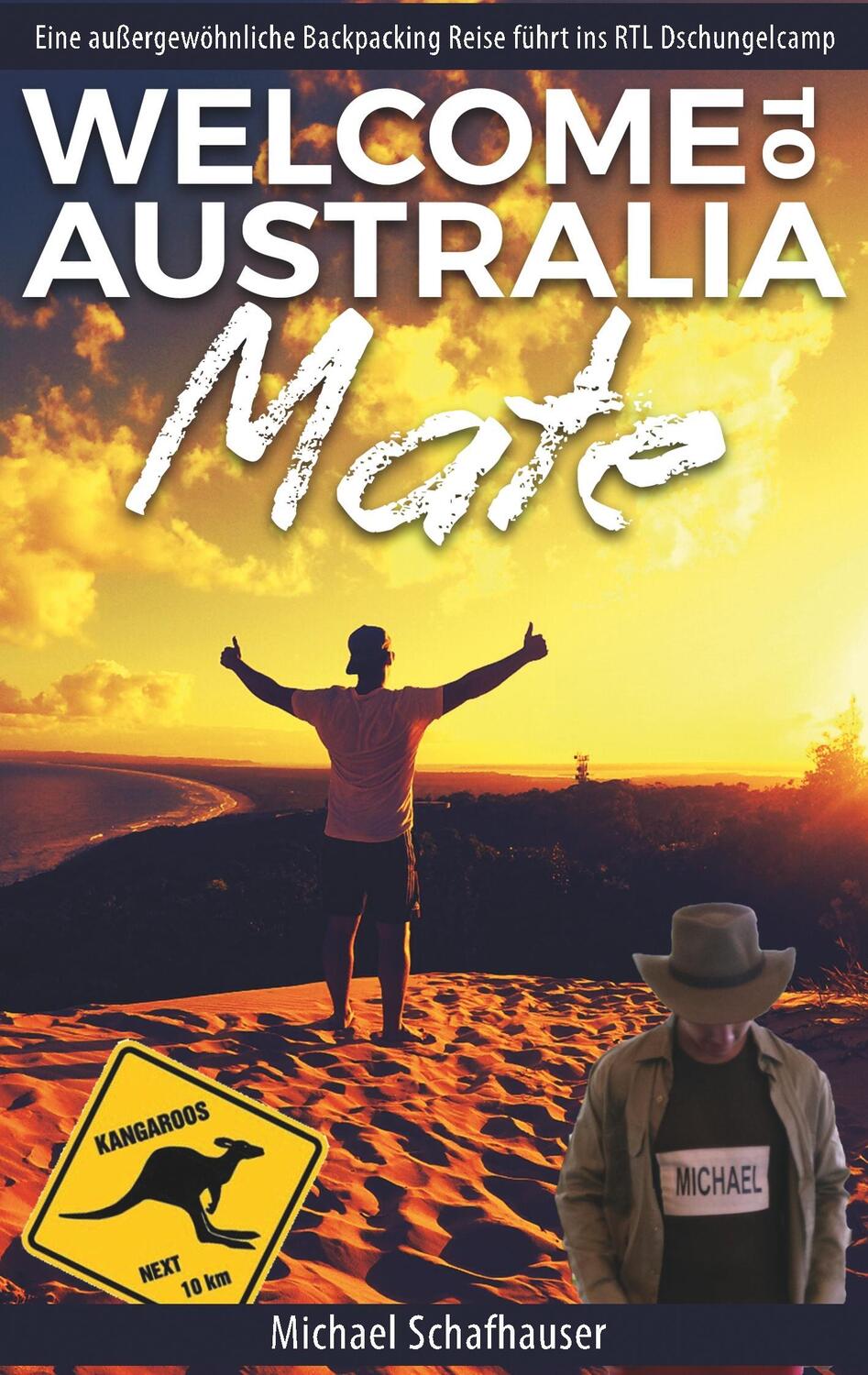 Cover: 9783744819985 | Welcome to Australia Mate | Michael Schafhauser | Taschenbuch