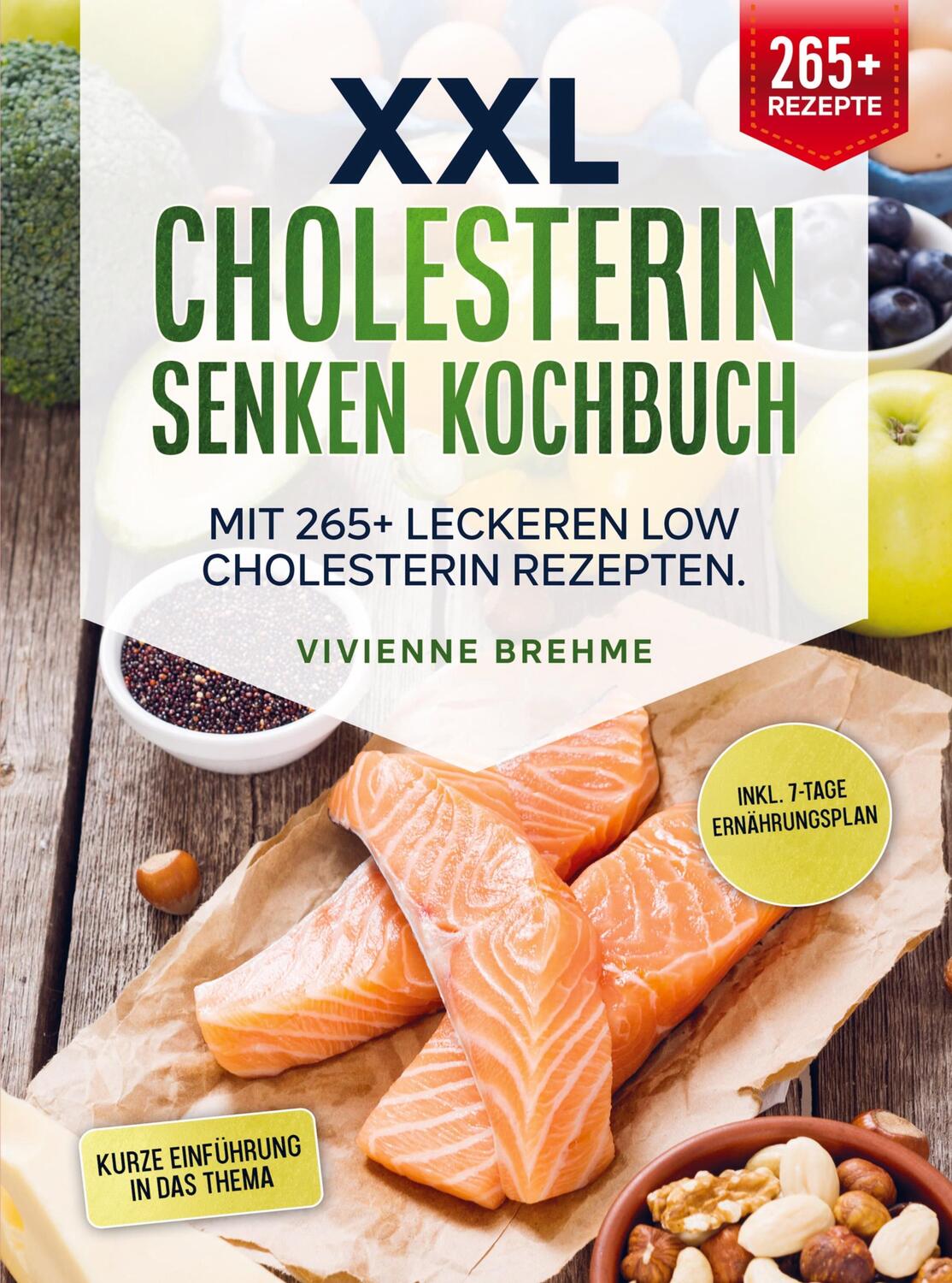 Cover: 9789403718170 | XXL Cholesterin senken Kochbuch | Vivienne Brehme | Taschenbuch | 2023