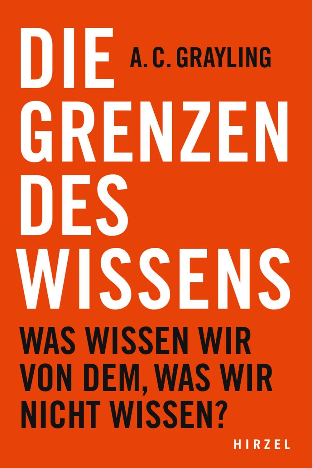 Cover: 9783777630854 | Die Grenzen des Wissens | A. C. Grayling | Buch | Deutsch | 2023