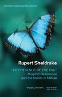 Cover: 9781848313064 | The Presence of the Past | Morphic Resonance and the Habits of Nature