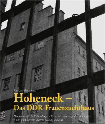 Cover: 9783864081620 | Hoheneck - Das DDR-Frauenzuchthaus | Rengha Rodewill | Buch | Deutsch