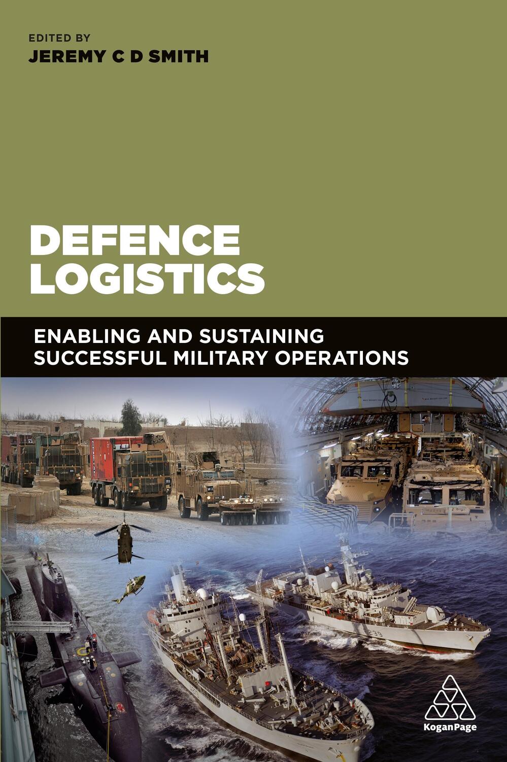 Cover: 9780749478032 | Defence Logistics | Jeremy Smith | Taschenbuch | Englisch | 2018