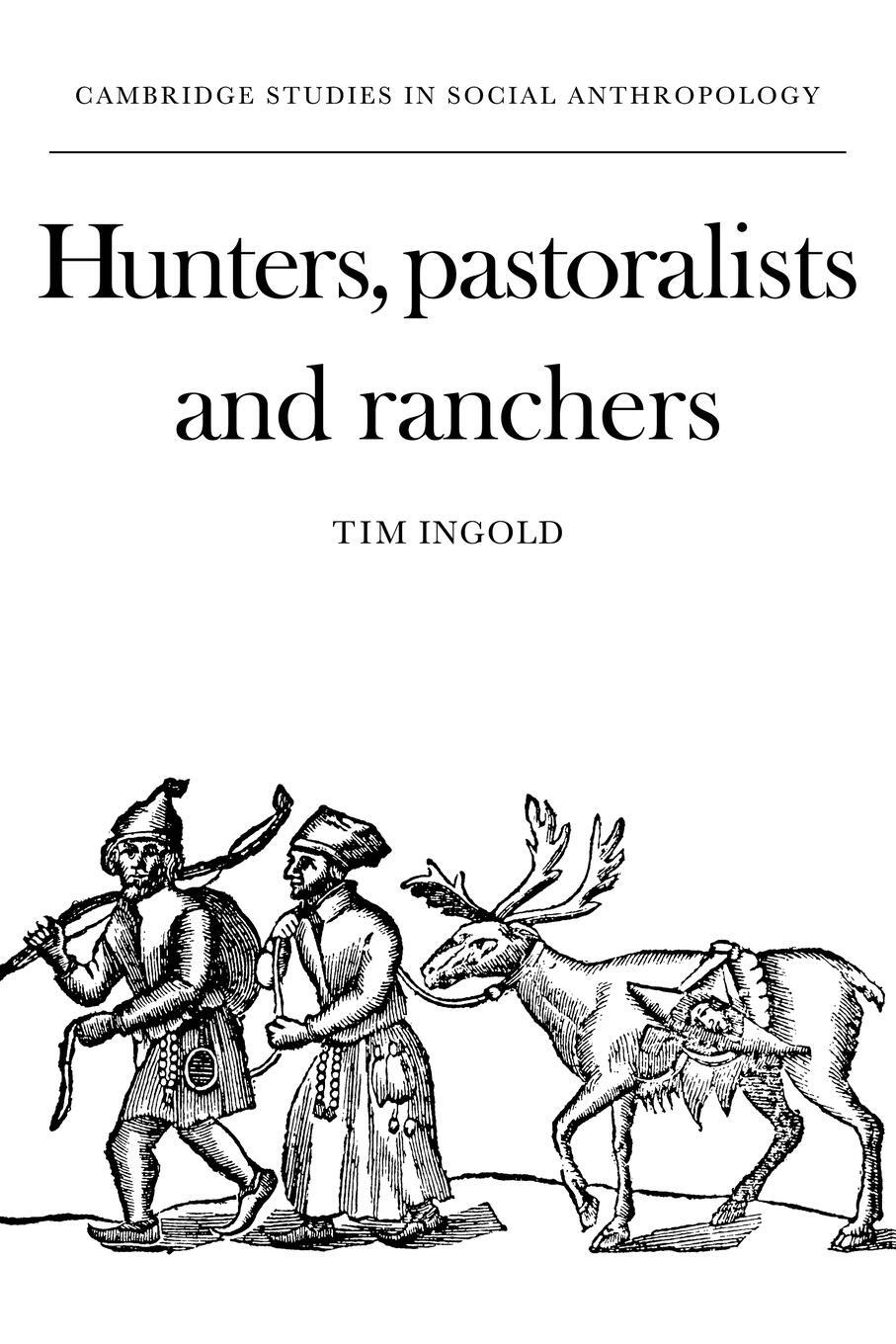 Cover: 9780521358873 | Hunters, Pastoralists and Ranchers | Tim Ingold | Taschenbuch | 2007