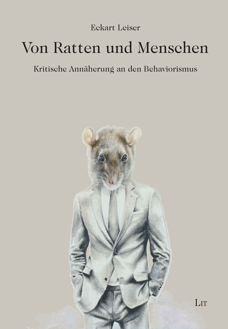 Cover: 9783643135476 | Von Ratten und Menschen | Kritische Annäherung an den Behaviorismus