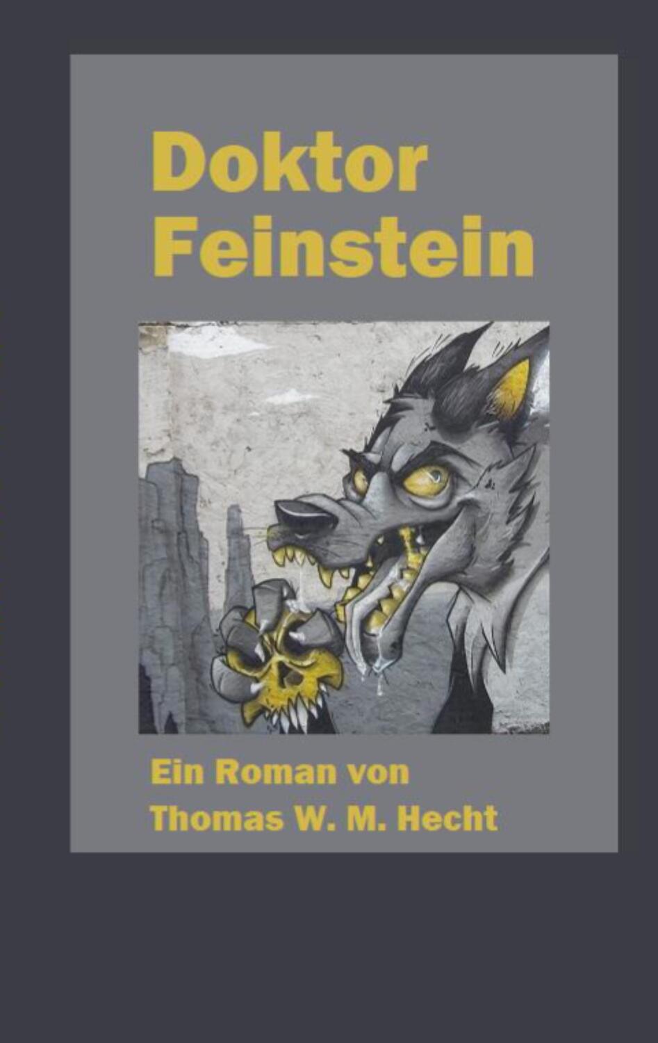 Cover: 9783758316821 | Doktor Feinstein | Thomas Hecht | Taschenbuch | Paperback | 368 S.