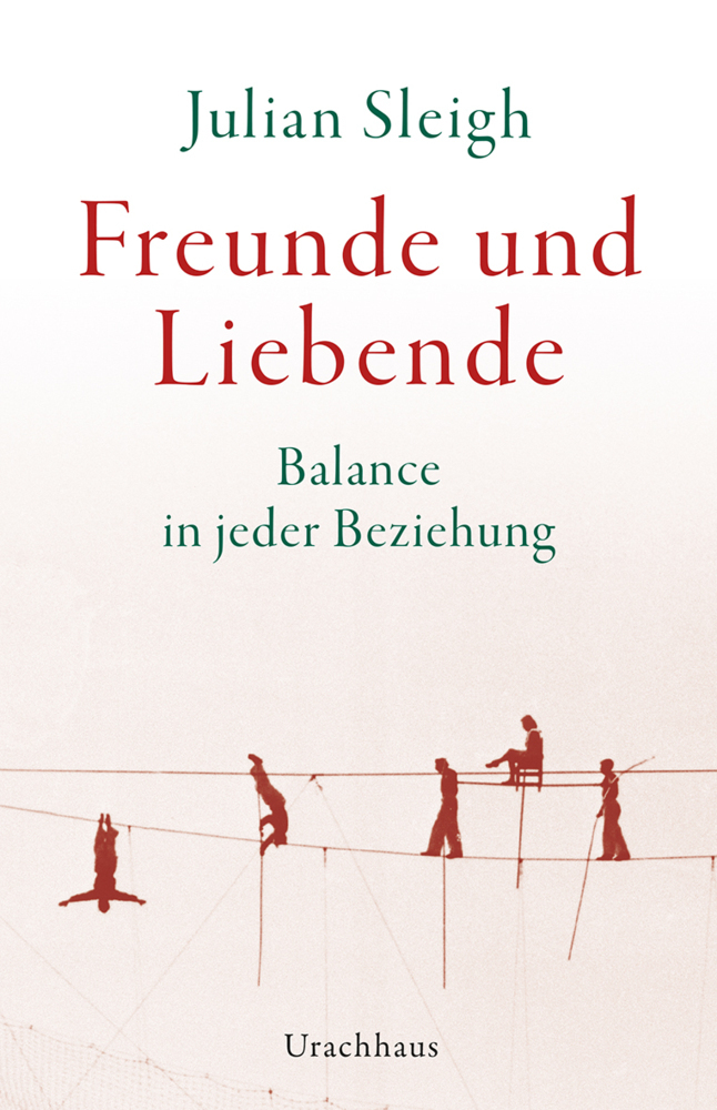 Cover: 9783825151553 | Freunde und Liebende | Balance in jeder Beziehung | Julian Sleigh