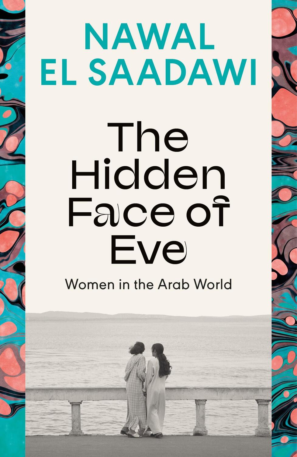 Cover: 9780755651528 | The Hidden Face of Eve | Women in the Arab World | Nawal El Saadawi