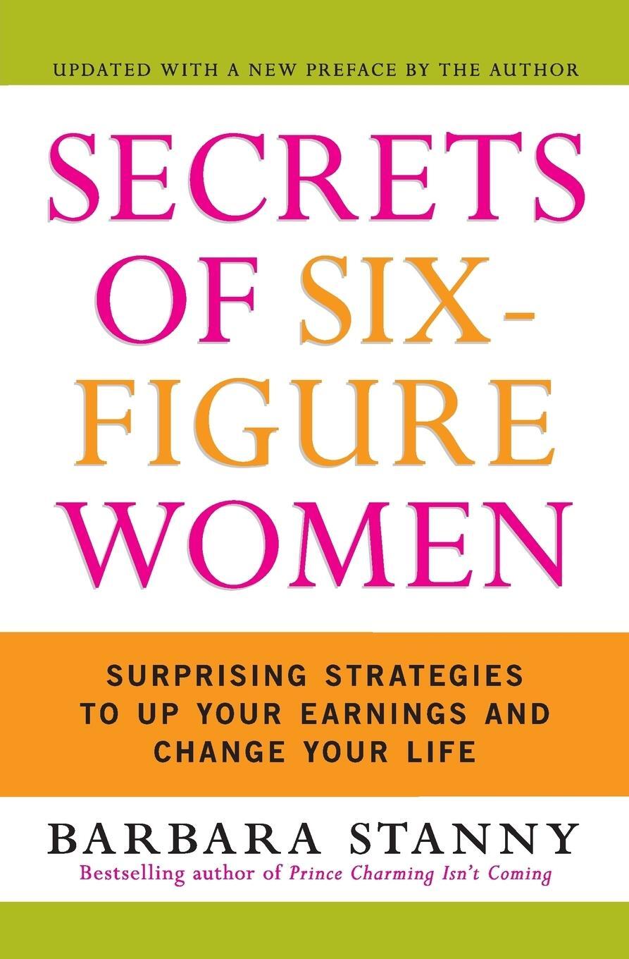 Cover: 9780060933463 | Secrets of Six-Figure Women | Barbara Stanny | Taschenbuch | Paperback