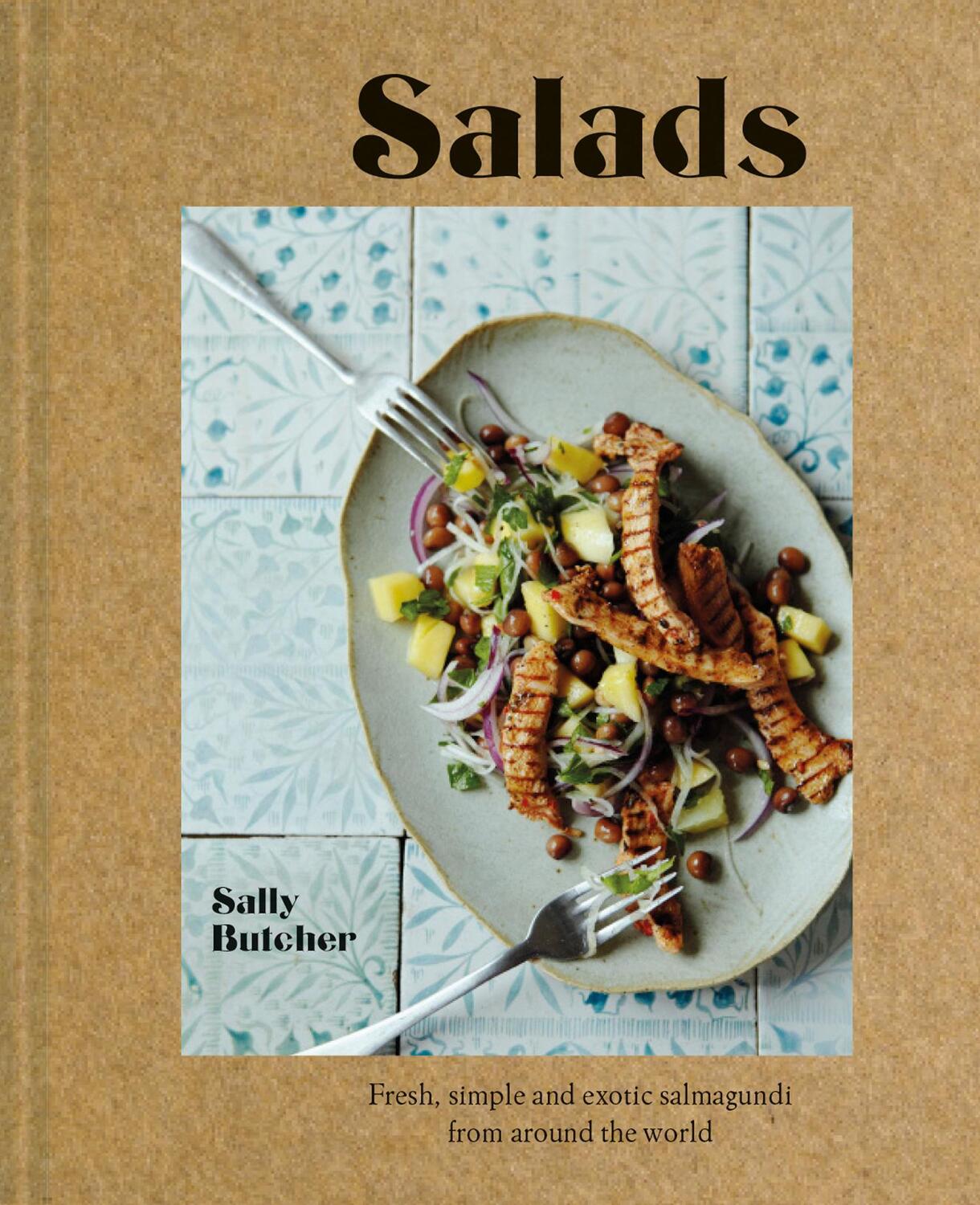 Cover: 9781911624301 | Salads | Fresh, simple and exotic salmagundi from around the world