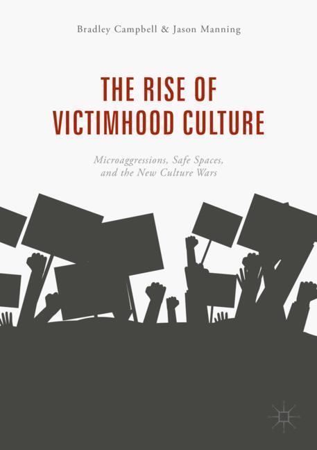 Cover: 9783319703282 | The Rise of Victimhood Culture | Jason Manning (u. a.) | Taschenbuch