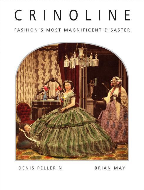 Cover: 9780957424623 | Crinoline: Fashion's Most Magnificent Disaster | Pellerin (u. a.)