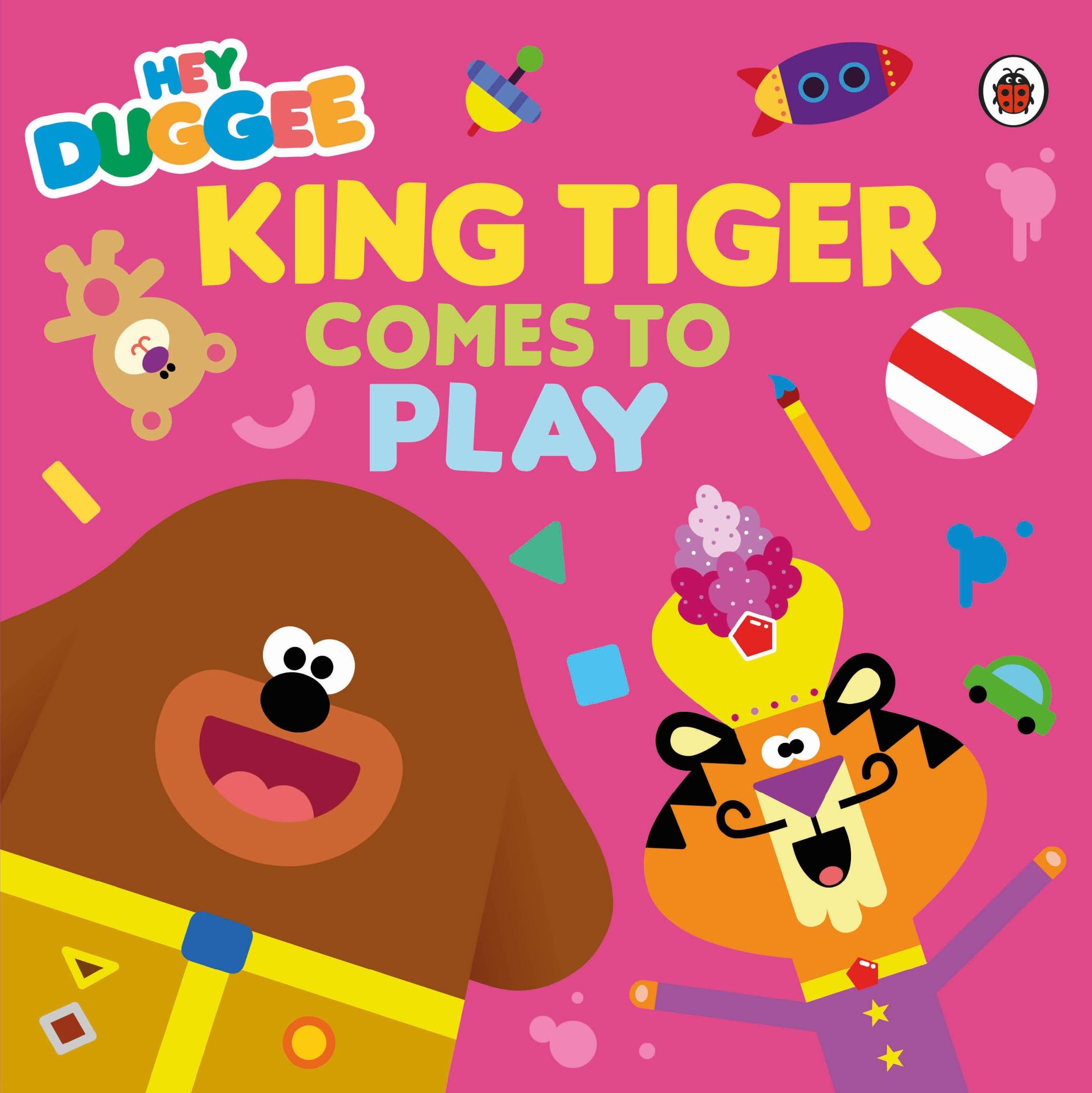 Cover: 9781405957281 | Hey Duggee: King Tiger Comes to Play | Hey Duggee | Taschenbuch | 2023