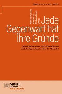 Cover: 9783899747584 | Jede Gegenwart hat ihre Gründe | Taschenbuch | 248 S. | Deutsch | 2011