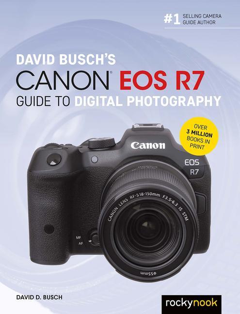 Cover: 9781681989495 | David Busch's Canon EOS R7 Guide to Digital Photography | Busch | Buch