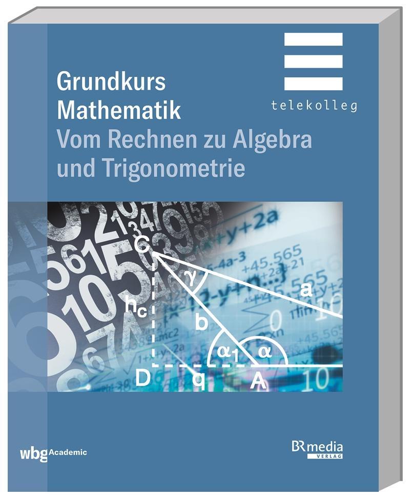 Cover: 9783534272921 | Grundkurs Mathematik | Vom Rechnen zu Algebra und Trigonometrie | Buch