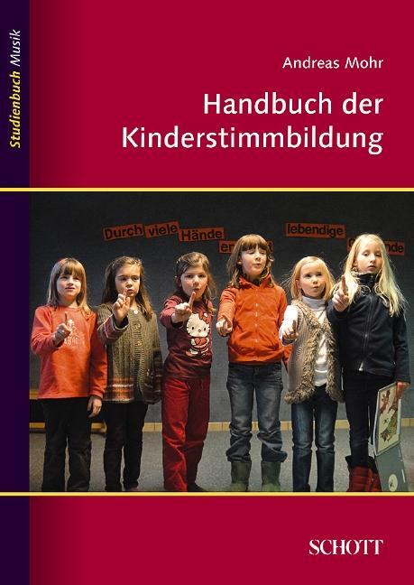 Cover: 9783795787042 | Handbuch der Kinderstimmbildung | Andreas Mohr | Taschenbuch | Deutsch
