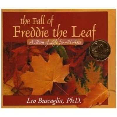 Cover: 9780943432892 | The Fall of Freddie the Leaf: A Story of Life for All Ages | Buscaglia