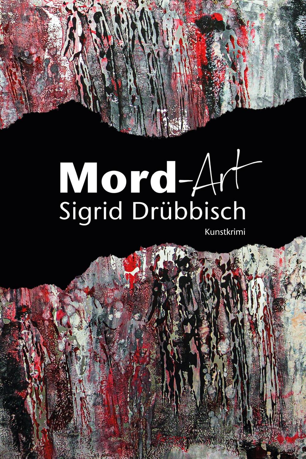 Cover: 9783942672757 | Mord-Art | Kunstkrimi | Sigrid Drübbisch | Taschenbuch | Deutsch