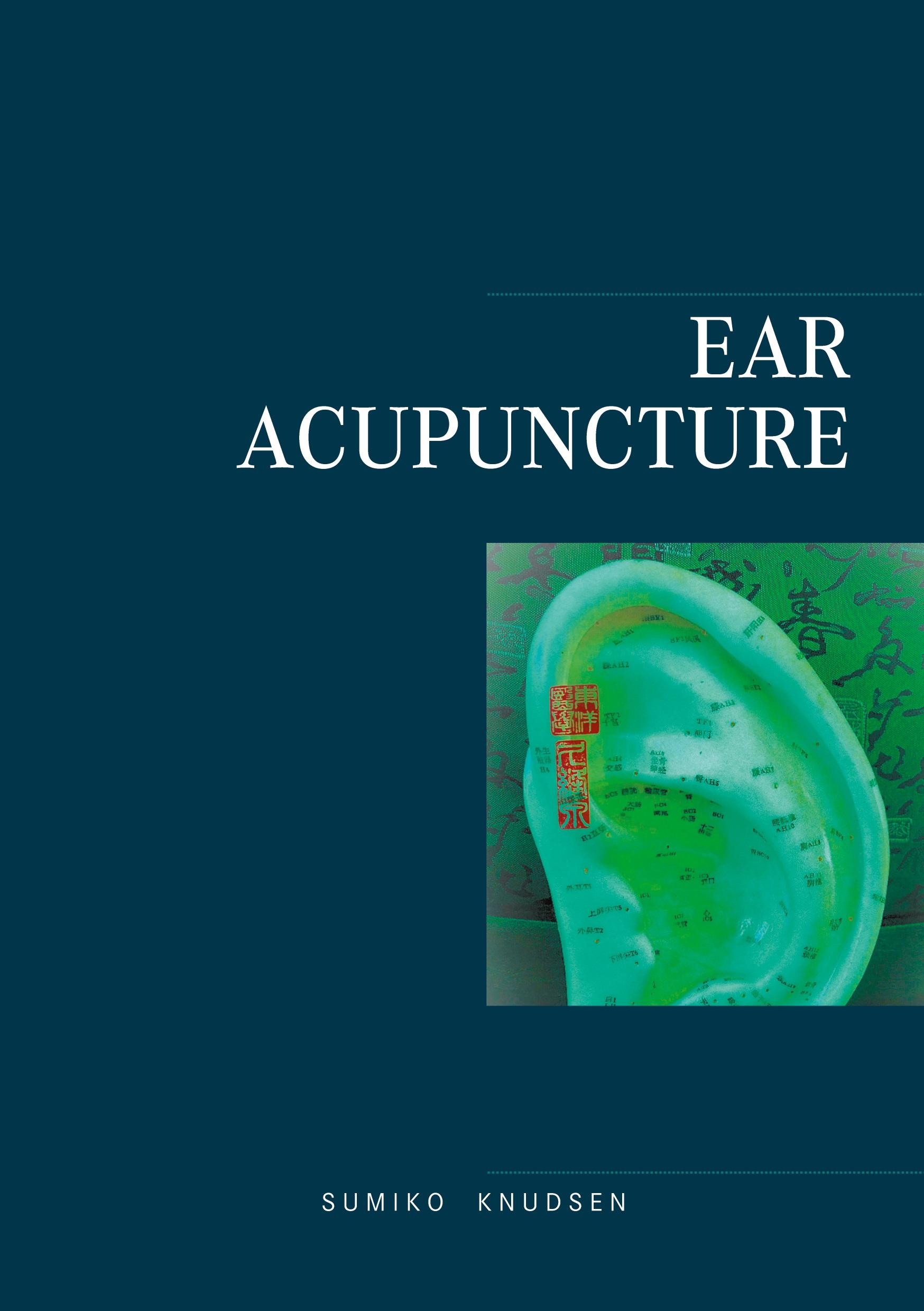 Cover: 9788743016298 | Ear Acupuncture Clinical Treatment | Sumiko Knudsen | Taschenbuch