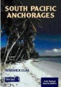 Cover: 9780852884829 | South Pacific Anchorages | Warwick Clay | Taschenbuch | Englisch
