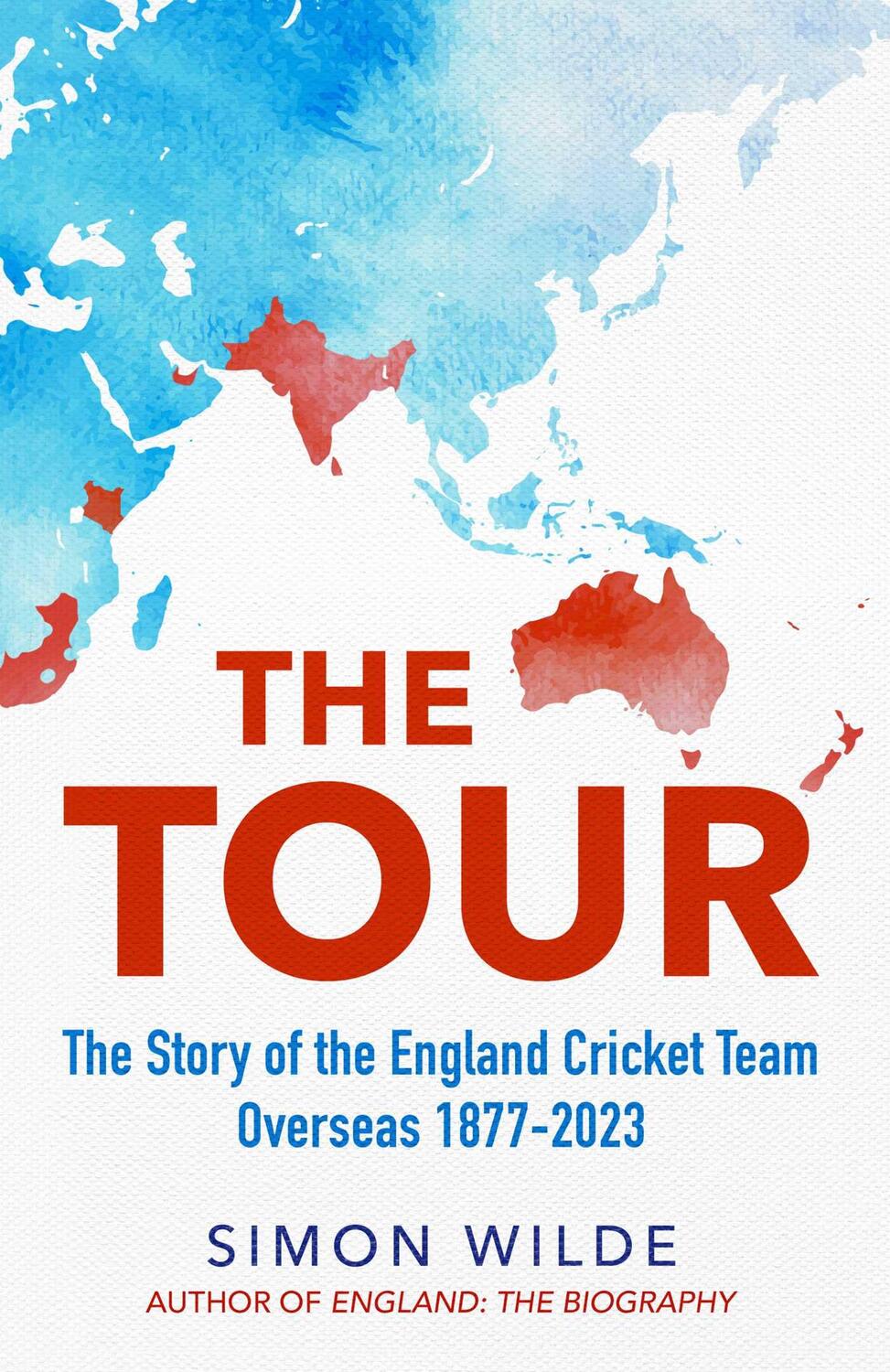 Cover: 9781471198489 | The Tour | The Story of the England Cricket Team Overseas 1877-2022