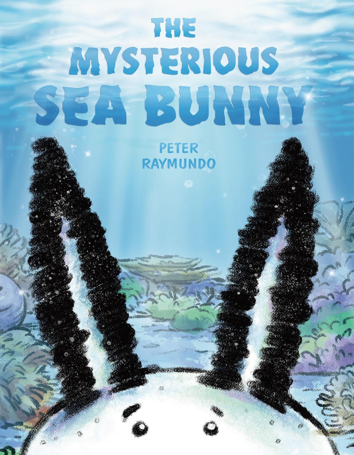 Cover: 9780593325148 | The Mysterious Sea Bunny | Peter Raymundo | Buch | Englisch | 2021