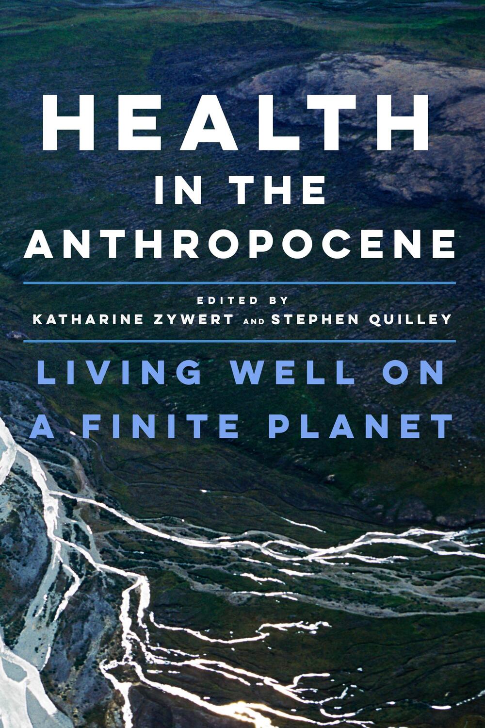 Cover: 9781487524142 | Health in the Anthropocene | Living Well on a Finite Planet | Buch