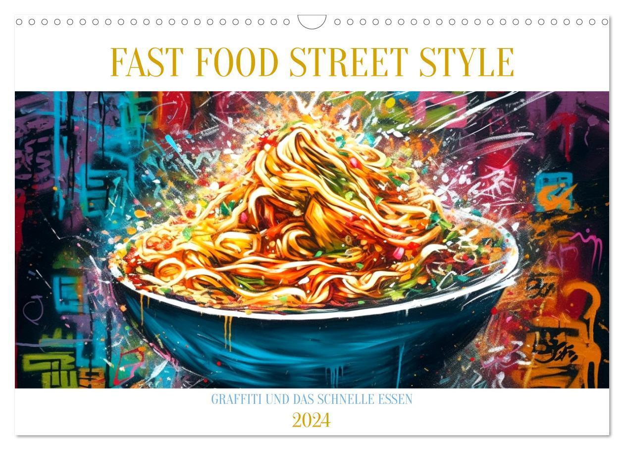 Cover: 9783675775169 | FAST FOOD STREET STYLE (Wandkalender 2024 DIN A3 quer), CALVENDO...