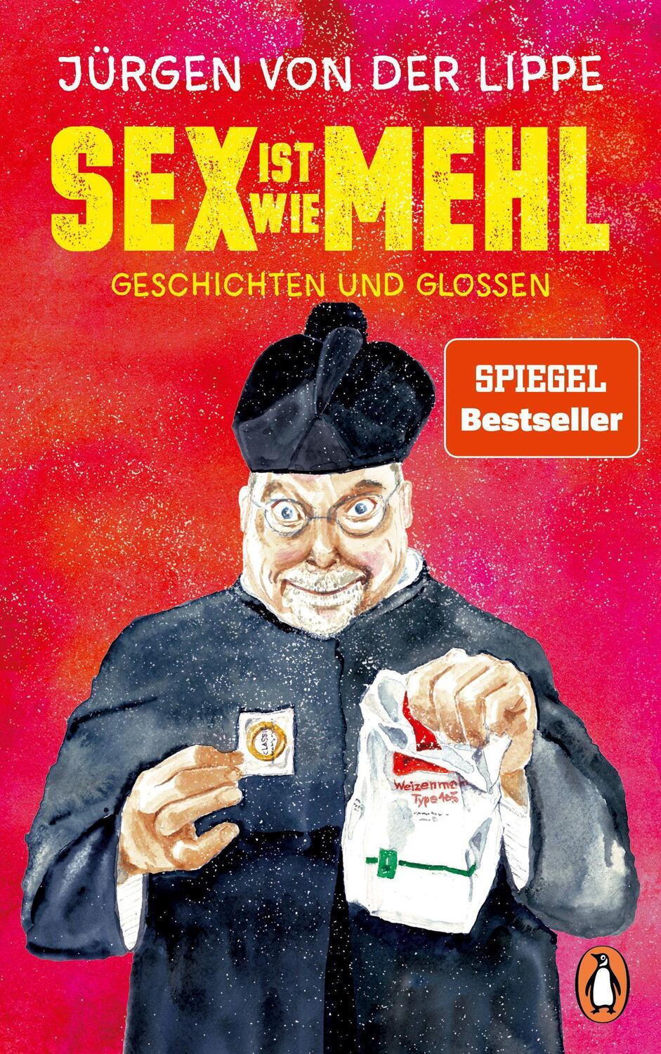 Cover: 9783328602163 | Sex ist wie Mehl | Jürgen von der Lippe | Buch | Deutsch | 2022