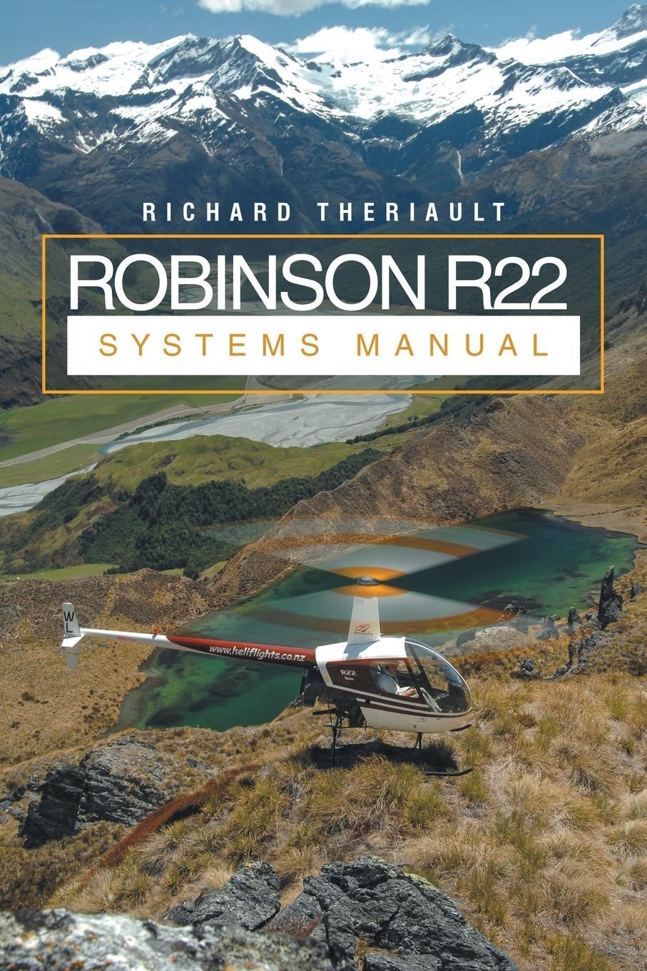 Cover: 9781483418803 | Robinson R22 Systems Manual | Richard Theriault | Taschenbuch | 2014
