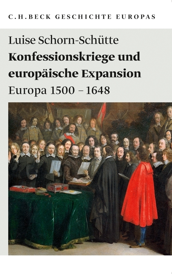 Cover: 9783406606373 | Konfessionskriege und europäische Expansion | Europa 1500 - 1648