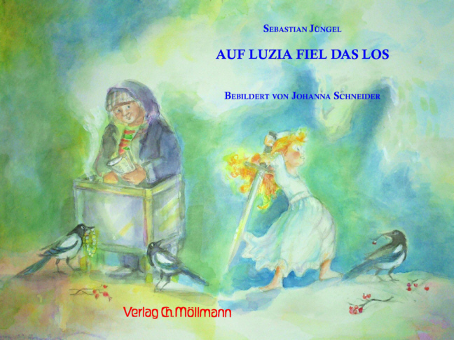 Cover: 9783899792003 | Auf Luzia fiel das Los | Sebastian Jüngel | Buch | Deutsch | 2014