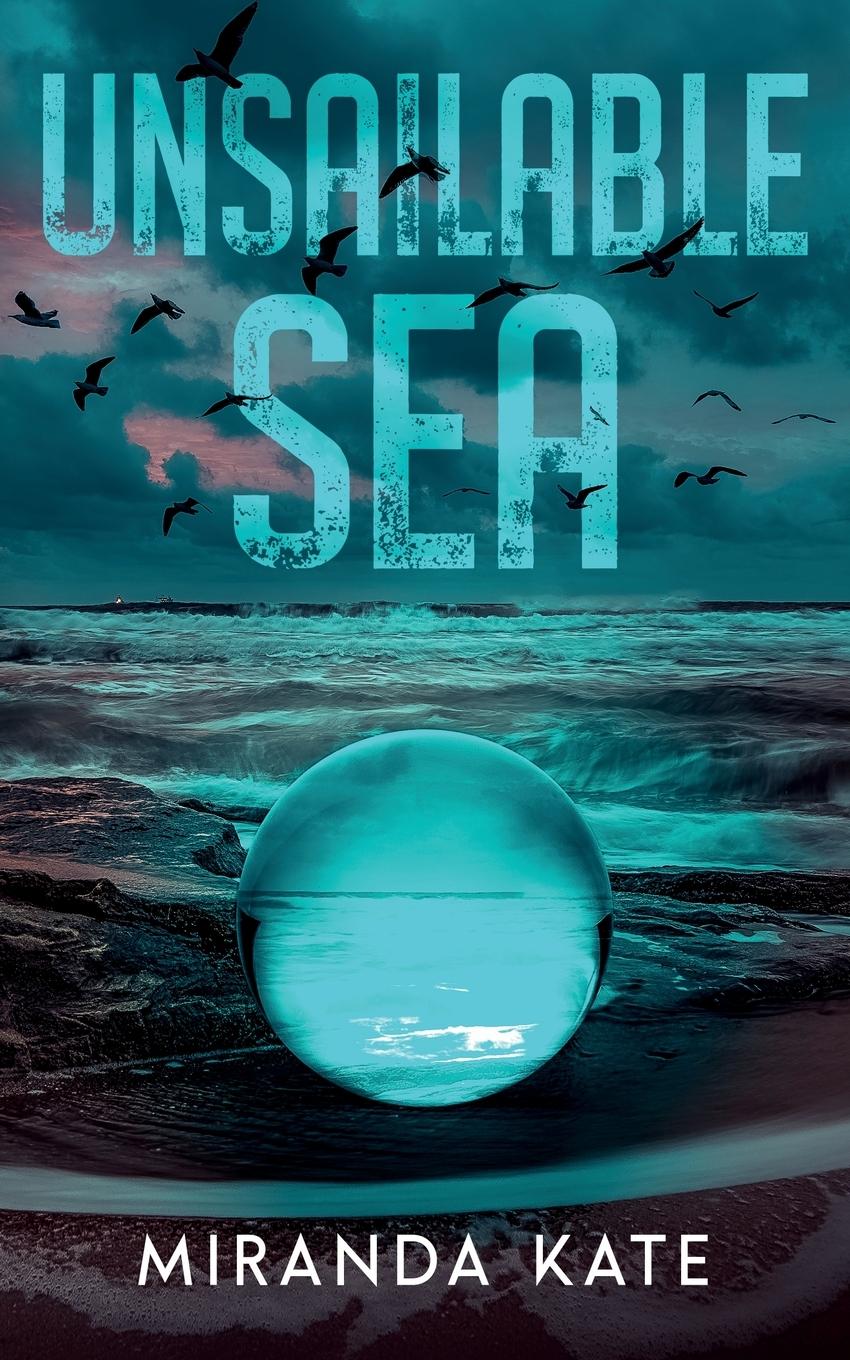 Cover: 9789083214047 | Unsailable Sea | Miranda Kate | Taschenbuch | Kartoniert / Broschiert